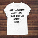 Ain't A Woman Alive (Nana Edition)